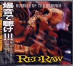 Red Raw : Rumble of the Ground